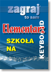 Zagraj to Sam - Elementarz na Keyboard