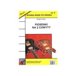 Gitara krok po kroku 2 - piosenki na 2 chwyty