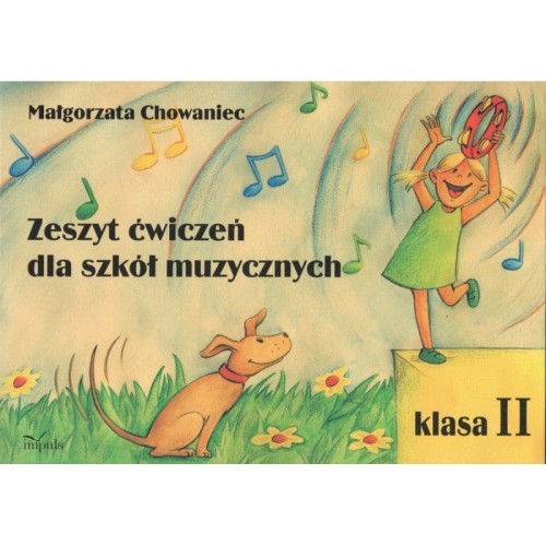 Zeszyt Ćwiczeń dla Szkół Muzycznych klasa 2 - Małgorzata Chowaniec