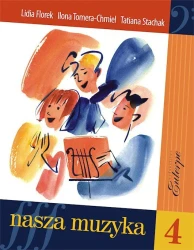 Nasza Muzyka 4 - Florek, Tomera-Chmiel, Stachak - książka
