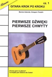 Gitara krok po kroku 1 - pierwsze dźwięki...