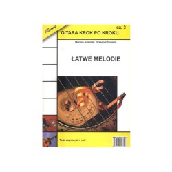 Gitara krok po kroku 3 - Łatwe melodie