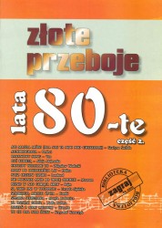 Zagraj to Sam - Złote Przeboje Lata 80-te cz.2
